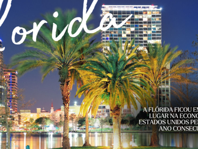 A Flórida ficou em primeiro lugar na economia dos Estados Unidos pelo segundo ano consecutivo